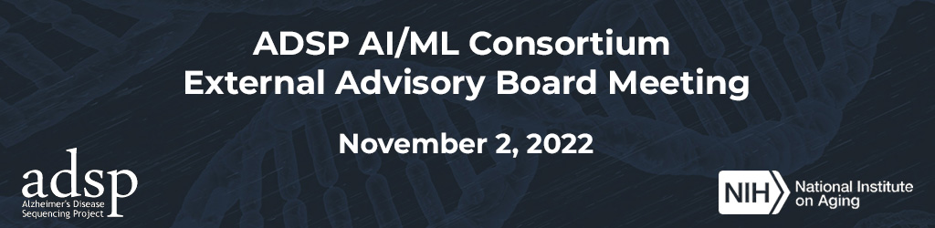 ADSP AI/ML Consortium External Advisory Board Meeting - November 2, 2022